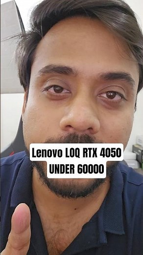 Lenovo Loq i5 12th Gen With RTX 4050 - Best laptop under 60000