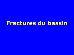 Fractures du bassin - SlideServe