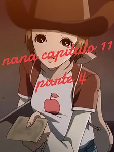 nana capitulo 11 parte 4 #anime #vivianwestwood #Otaku #hachi #nanaanime #nanakomatsu #nanaosaki #nana