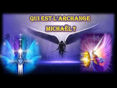 Qui est l'Archange Michael ?
