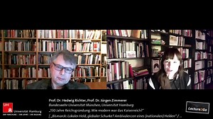 VIDEO: Prof. Dr. Hedwig Richter im Gespräch mit Prof. Dr. Jürgen Zimmerer über „150 Jahre Reichsgründung. Wie modern war das Kaiserreich?“ – Hamburgs (post-)koloniales Erbe