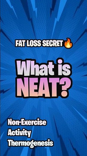 NEAT Explained: How Daily Movements Burn Calories Without Exercise 🚶‍♂️🔥 #neat