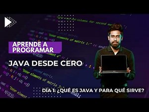 ¿Qué es Java y para qué sirve? | JAVA DESDE CERO