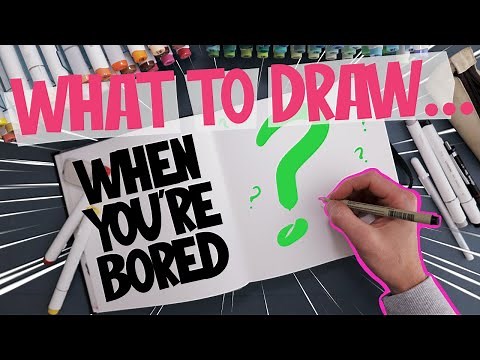 What to draw when you're bored easy