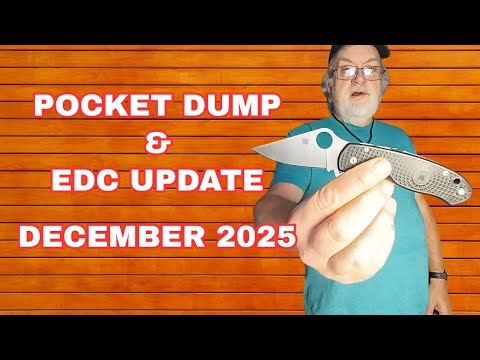 POCKET DUMP / EDC UPDATE FOR DECEMBER 2025. WHAT I'M CARRYING NOW. EVERYDAY CARRY