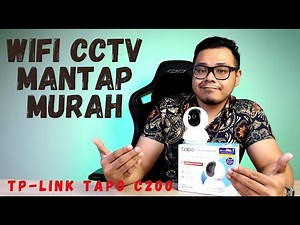 WIFI CCTV MANTAP DAN MURAH - TP-LINK TAPO C200 [FULL REVIEW]