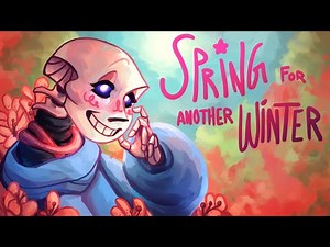 Spring For Another Winter - Undertale Comic Dub Movie