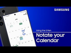 Notate your calendar with S Pen | Samsung US