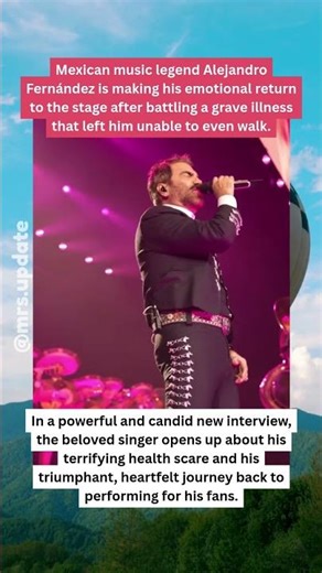 Alejandro Fernández Returns To Stage After Near Paralyzing Illness! #AlejandroFernandez