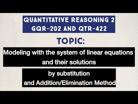 Modeling with the system of linear equations by substitution and Addition, Elimination Method