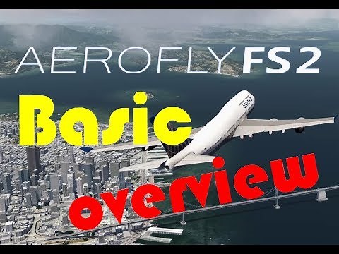 Aerofly FS2- Basic Overview