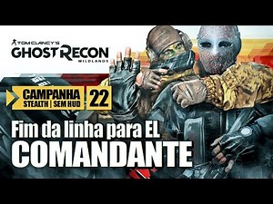 Ghost Recon Wildlands - Ep 22 Modo Ghost | Stealth sem HUD - El Comandante
