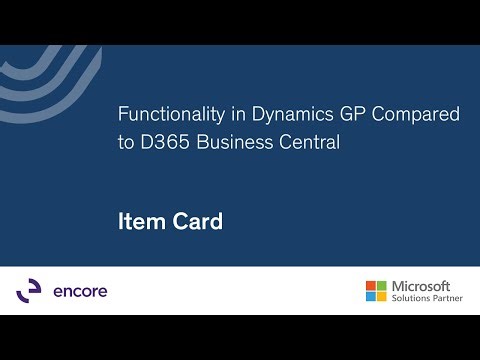 Functionality in Dynamics GP Compared to D365 Business Central | Item Card