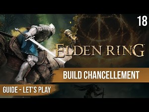 Guide Elden Ring : Build Chancellement, double rapières, lvl 50 / 60 - 18 - chapitrage dispo
