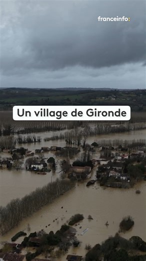Des inondations exceptionnelles ont plongé le village de Barie (Gironde) sous l'eau, lundi 16 février. Le département ainsi que le Lot-et-Garonne sont toujours en vigilance rouge crues. | Franceinfo