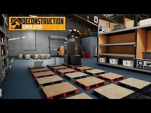 Upgrading Our Warehouse From Destruction ~ Deconstruction Simulator