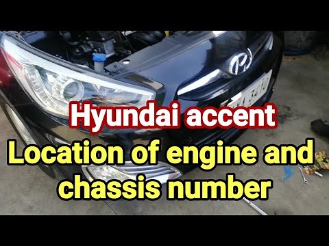 Hyundai accent || engine and chassis number location