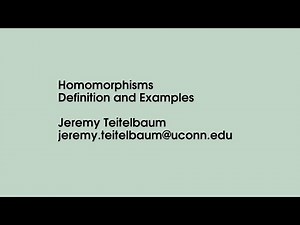 Homomorphisms: Definition and Basic Examples