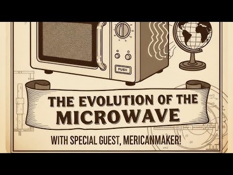 The Evolution of the Microwave!