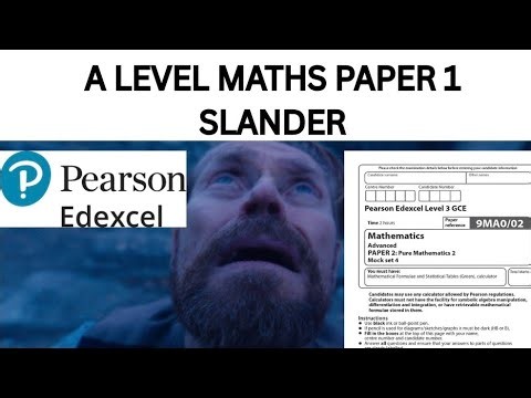 A level Maths Paper 1 Slander | Edexcel