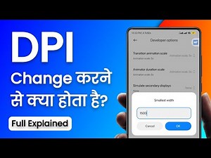 DPI Change करने से क्या होता है? Full Explained | Developer Options Smallest Width
