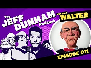 The Jeff Dunham Podcast #011: Walter | JEFF DUNHAM