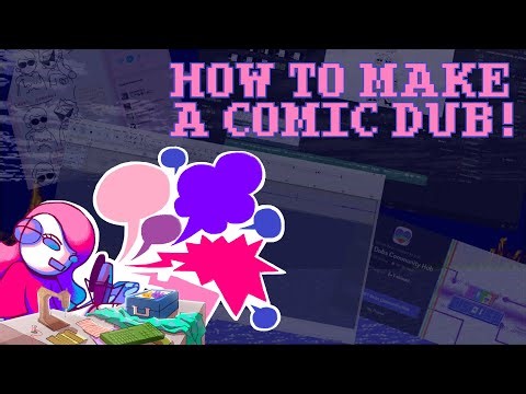 How YOU Can Make A Comic Dub! (Comic Dub Tutorial)