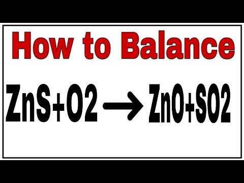 How to balance ZnS+O2=ZnO+SO2|Chemical equation ZnS+H2O=ZnO+SO2|ZnS+H2O=ZnO+SO2 balanced equation