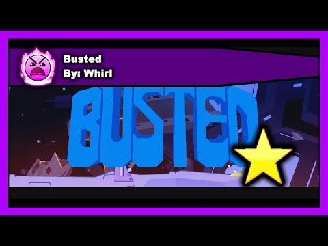 Geometry Dash - Busted by Whirl (100% Complete)
