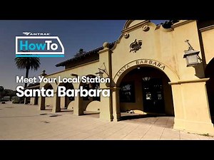 #AmtrakHowTo Meet Santa Barbara Station