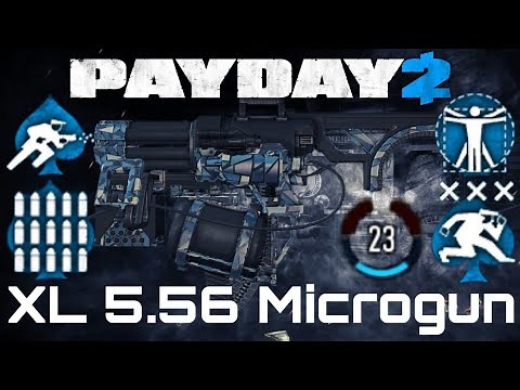 [Payday 2] XL 5.56 Microgun Builds - MODERN MINIGUN