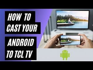 How To Cast Android to TCL TV