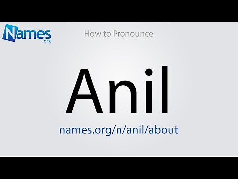 How to Pronounce Anil