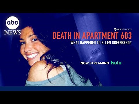 “Death in Apartment 603”: Unraveling the mysterious stabbing death of Ellen Greenberg