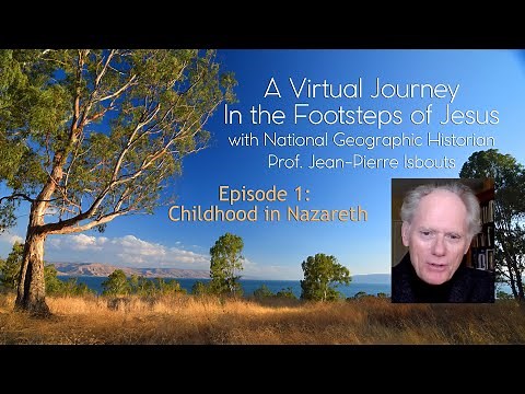 Growing up in Nazareth: A Virtual Journey in the Footsteps of Jesus (Episode 01)
