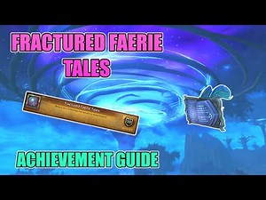 Fractured Faerie Tales - Shadowlands Achievement Guide