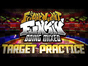 TARGET PRACTICE - FNF: Boing Mixed [ OST ]