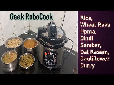 Full Meals with Geek Robocook Electric Pressure Cooker - Upma, Sambar, Rasam, Curry