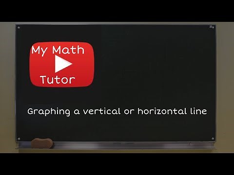 Graphing a vertical or horizontal line