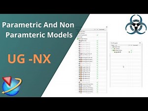 Siemens Unigraphics NX-Understanding Parametric and Non Parametric Modeling (Synchronous modeling)
