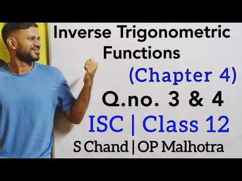Inverse Trigonometric Functions | Chapter 4 | Introduction | Class 12 | ISC | S Chand | OP Malhotra