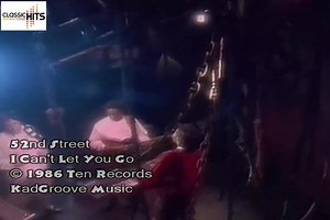 52nd Street - I Can't Let You Go (1986) | Classic's