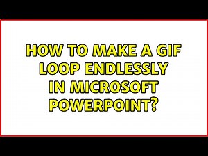 How to make a GIF loop endlessly in Microsoft PowerPoint? (3 Solutions!!)
