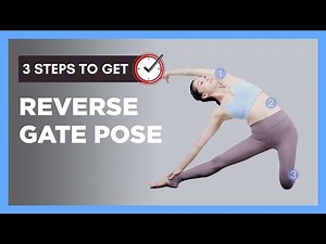 3 Steps to Get Reverse Gate Pose | Daily Yoga Pose Library