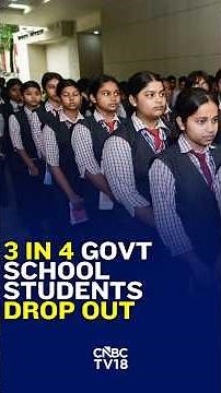 Govt School Dropout Crisis | Nearly 3 In 4 Students Drop Out Before Completing Class 12 | N18S