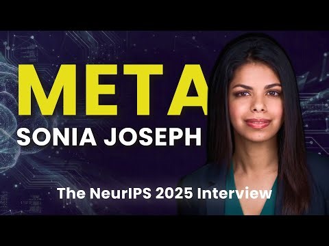 Why Physical AI is Harder Than You Think (ft. Meta's Sonia Joseph) | NeurIPS 2025