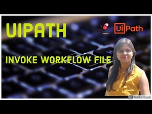 UiPath-Invoke WorkflowFile Activity-How to call one workflow or Sequence from another sequence