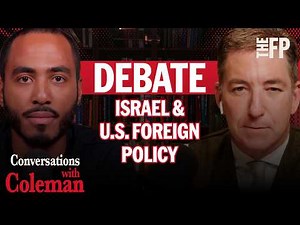 Glenn Greenwald vs. Coleman Hughes Debate: Does Israel Control U.S. Foreign Policy?