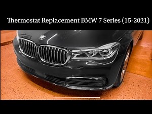 BMW Code 10921A - Thermostat Replacement BMW 750i - G12 (15-2021)