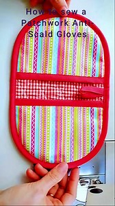 How to sew a Patchwork Anti-Scald Gloves- #DIY #kitchenessentials #Craft #sewingtutorial #howto #reelsfypシ #crafting #howtomake #Crafting #tutorial #antiscaldglove #easytolearn #handmadediy #sewing #handcraft #lovecrafting #new #Handmade #tailoring #sewinghacks #gloves #patchwork #sewingtechniques #homedecor #patchworkdesign #patchworklovers #Patchwork #diycraft #diycrafts #diyideas #selfimprovementdaily #trending | All Girls' Things